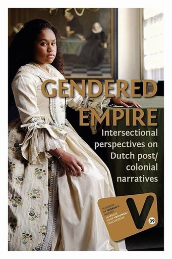 Jouwe, Nancy (ed.), Jaarboek voor Vrouwengeschiedenis: A Gendered Empire, Hilversum: Uitgeverij Verloren, 2020.